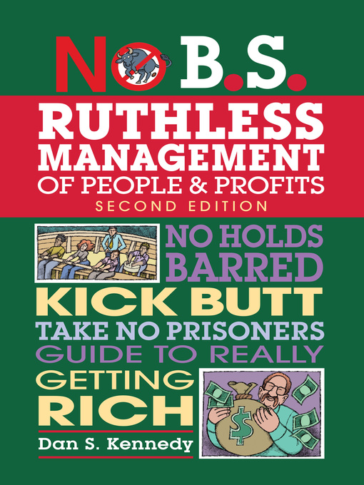 Title details for No B.S. Ruthless Management of People and Profits by Dan S. Kennedy - Wait list
